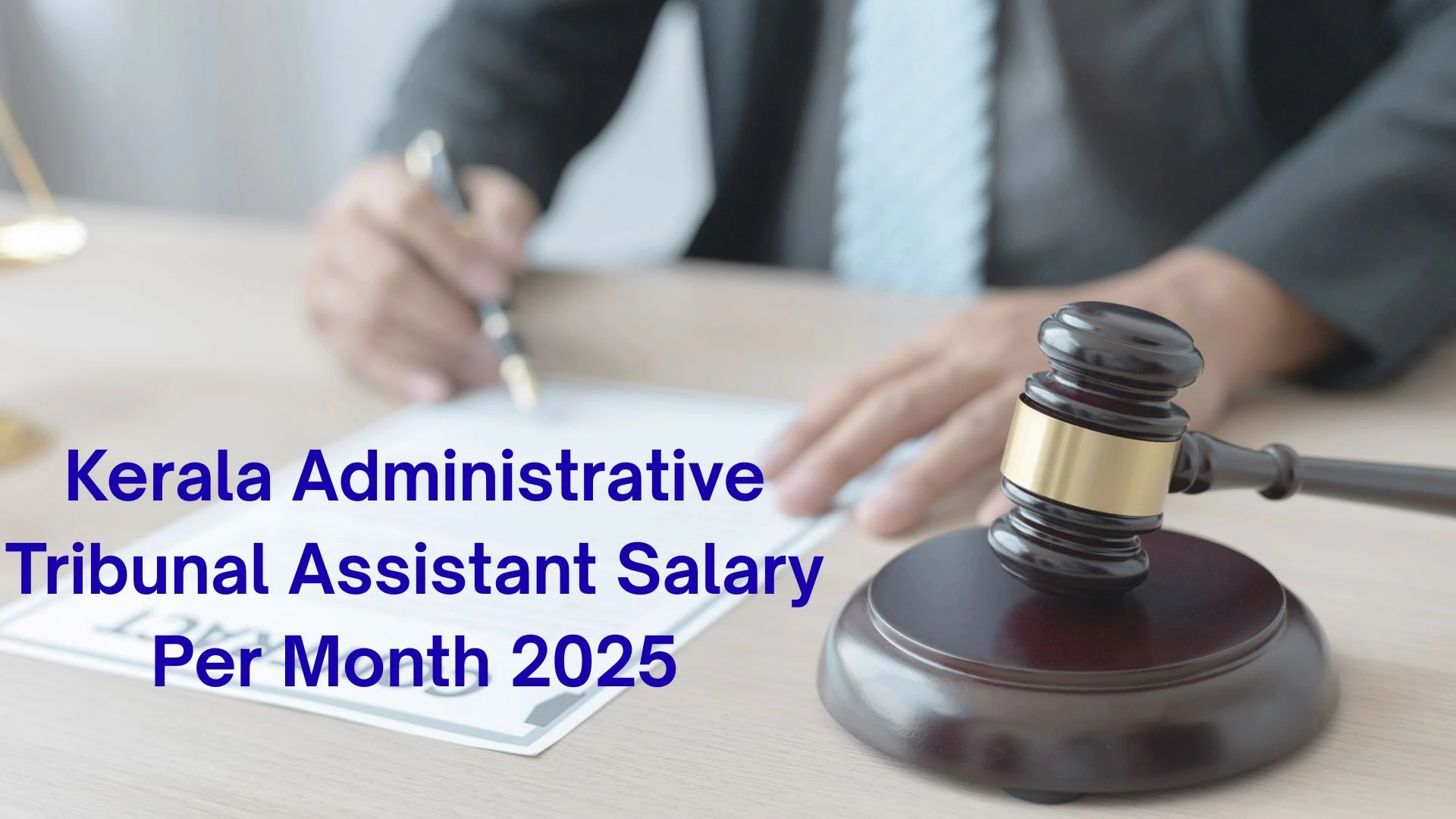 Kerala Administrative Tribunal Assistant Salary Per Month 2025